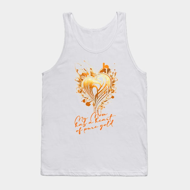 For a mom with a heart of gold: If you can't find the words to express all your affection for your mom, try with this design Tank Top by Quick Beach